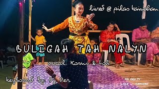 BULIGAH INDAH NALYN | vocal koms & toh lived @ pilas kainahan CMG. | tausug pangalay