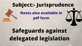 Safeguards against delegated legislation