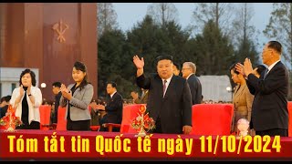 Tóm tắt tin Quốc tế ngày 11/10/2024