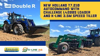 New Holland T7.210 Autocommand  with Challenge L4200s Loader and K-Line 3.5m trailing Speedtiller