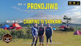 Pronojiwo - Camping di Sarkawi Surga Kecil di Lereng Gunung Semeru | Java Mototrip