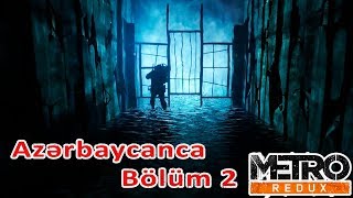 Dehset Tuneli | METRO 2033 REDUX BOLUM 2