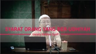 Syarat orang yang akan ber Udhiyah - Ust. Imtihan Syafi'i