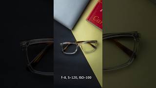 Eye Glass Shoot, Unique Technique At Home #photography #productphotography #cinematicphotography