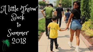 Vlog|A little throwback to Summer 2018|E D I T H