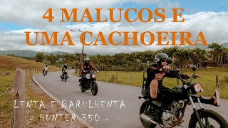 CACHOEIRA DO AMANCIO - SC - HUNTER 350