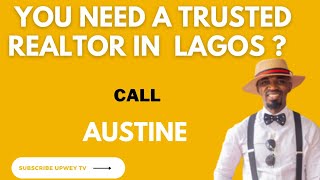 Meet Austine: The Lagos Realtor every clients want to work with .