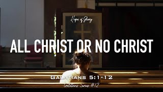 ALL CHRIST OR NO CHRIST