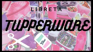 Libreta TUPPERWARE || Notebook TUPPERWARE