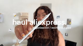 haul aliexpress · escritorio + cosas para ipad