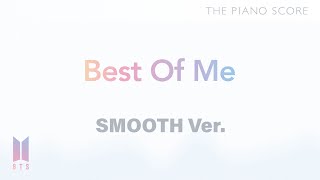 THE PIANO SCORE : BTS (방탄소년단) ‘Best Of Me’ | Smooth ver.