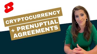 Addressing Cryptocurrency in Prenuptial Agreements (an emerging trend)