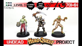 🇬🇧 Painting your miniatures - Heroquest Project : Undead Level 3 - Advanced