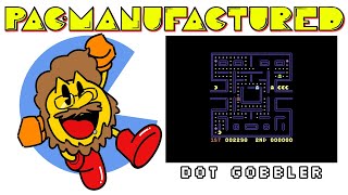 Dot Gobbler (Pac-Manufactured Episode 51)