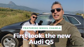 First drive: The New Audi Q5. My experience vlog with Nikhil Chawla!