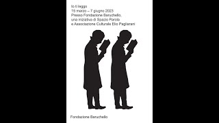 Io ti leggo Prima lettura - Fondazione Baruchello 15 marzo 2023.