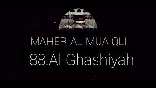 88. Al-Ghashiyah | Maher_al_Muaiqli | 88 Сура Аль-Гашия | Махер аль-Муайкли | ماهر المعيكلي