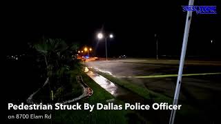 Pedestrian Struck By Dallas Police Office on 8700 Elam Rd