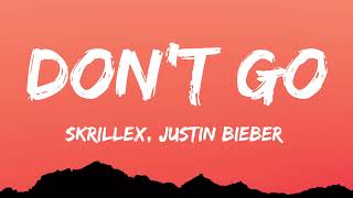 Skrillex, Justin Bieber & Don Toliver - Don't Go (Lyrics)