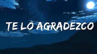 Kany García, Carin Leon - Te Lo Agradezco | 1hour Lyrics