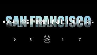 San Francisco Best Attractions, Activities, Eats, Nightlife & Deets in 3 MINS