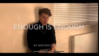 Nathan Grisdale- Enough is Enough (original)