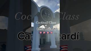 Cocktail Class at Casa Bacardí #travel #puertorico