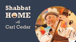 ShabbatHOME with Carl Cedar, April 19, 2024 at 6:00 PM PT