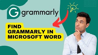 How to Find Grammarly in Microsoft Word 2024?