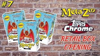 MetaZoo Topps Chrome Retail 3x Box Opening #7 Big Game Hunting