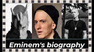 Eminem's biography