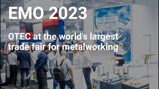 OTEC at the EMO Hannover - the world's largest trade fair for metalworking