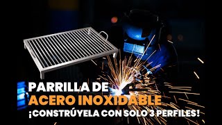 Parrilla de Acero Inoxidable ¡Aprende a construirla fácilmente! 👷‍♀️