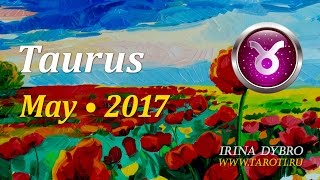 Taurus, May 2017, monthly Tarot forecast