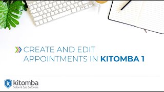 Create and Edit Appointments in Kitomba 1