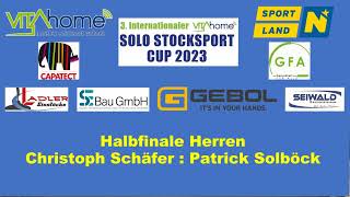 Solo Stocksport Cup 2023, Halbfinale Herren, Christoph Schäfer : Patrick Solböck