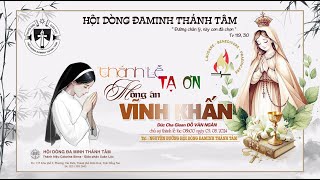 🔴( trực tiếp ) HỘI DÒNG ĐAMINH THÁNH TÂM, Thánh Lễ Tạ Ơn Hồng Ân Vĩnh Khấn / thứ bảy  03.08.2024