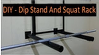 DIY - Dip Stand And Squat Rack