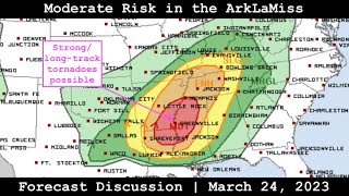 Forecast Discussion - March 24, 2023 - Moderate Risk in the ArkLaMiss