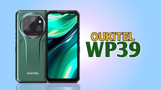 Oukitel WP39 - Details you must Know!