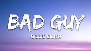 Billie Eilish -Bad Guy (lyrics )