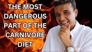 The MOST Dangerous Part Of The Carnivore Diet...