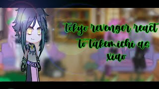 tokyo revenger react to takemichi as xiao || part 2 || alltake || I lost motivation:(