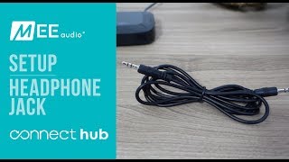 MEE audio Connect Hub | Completing setup using Headphone Jack