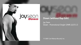 Jay Sean - Down (Without Rap Edit)