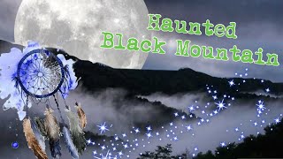 Haunted Superstition Mountains of Tennessee | Mysteries of Black Mountain Tennessee