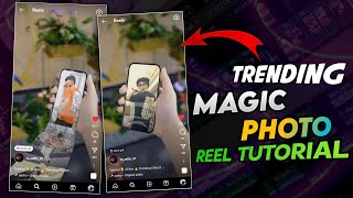 Magic Phone Reels Editing | Trending 3D Magic Phone Reels Tutorial