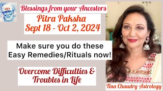 Pitra Paksha 2024/ Shraad Ritual and Remedy for Pitra Dosh and overcoming Difficulties