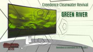 Creedence Clearwater Revival - Green River (Remixed & Extended On Fl-Studio)