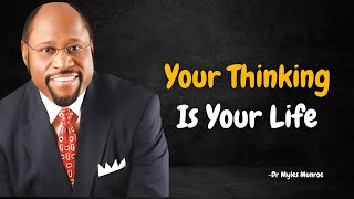 You Are What You Think You Are" Motivational - Renew Your Mind (Myles Munroe Motivation)